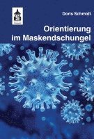 bokomslag Orientierung im Maskendschungel