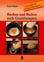 Naxhi Selimi - Kochen und Backen nach Grundrezepten, Häftad