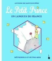 Antoine de Saint Exupéry, Walter Sauer - Le Petit Prince en Langues de France, Inbunden