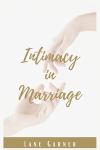 bokomslag Intimacy in Marriage