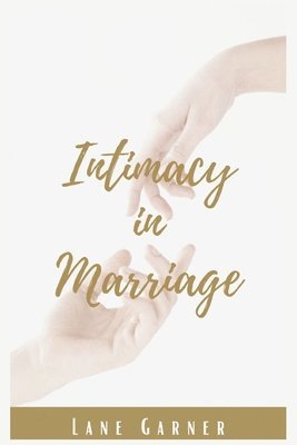 Intimacy in Marriage 1