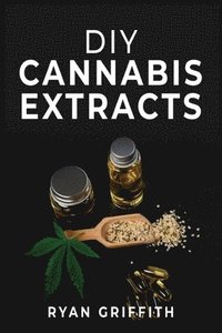 bokomslag DIY Cannabis Extracts