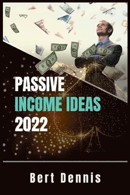 Passive Income Ideas 2022 1