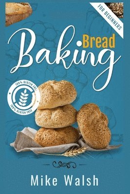 Baking Bread For Beginners 1