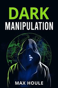 bokomslag Dark Manipulation
