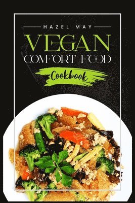Vegan Comfort Food Cookbook 1