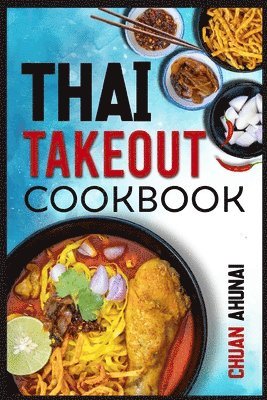 bokomslag Thai Takeout Cookbook