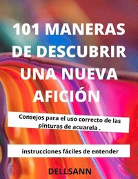 bokomslag 101 maneras de descubrir una nueva afición