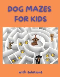 bokomslag Dog Mazes for Kids