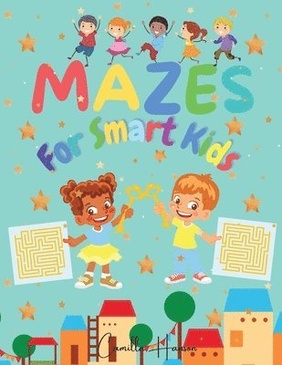 Camilla Hanson - Mazes for Smart Kids, Häftad