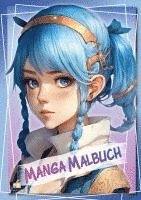 bokomslag Manga Malbuch für Mädchen ab 8 Jahren mit 52 Ausmalbildern