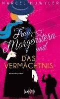 Frau Morgenstern und das Vermächtnis 1