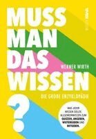 Werner Wirth, Kampenwand Verlag - Muss man das wissen?, Inbunden