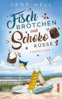 Jane Hell, Kampenwand Verlag - Fischbrötchen und Schokoküsse, Häftad