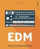 Thomas Foster, Kampenwand Verlag - EDM arrangieren, Häftad
