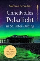 Stefanie Schreiber, Kampenwand Verlag - Unheilvolles Polarlicht in St. Peter-Ording, Häftad