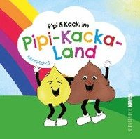 bokomslag Pipi & Kacki im Pipi-Kacka-Land