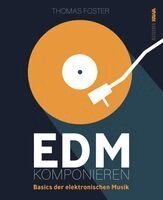 Thomas Foster, Kampenwand Verlag - EDM komponieren, Häftad
