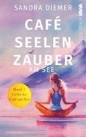 bokomslag Café Seelenzauber am See | Liebe im Café am See (Band 1)