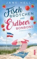 Jane Hell, Kampenwand Verlag - Fischbrötchen und Erdbeerbonbons, Häftad