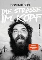 Dominik Bloh - Die Straße im Kopf, Inbunden