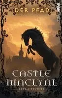 Petra Felsner, Kampenwand Verlag - Castle MacLyal, Häftad. Tillgänglighet: Lägg i varukorg