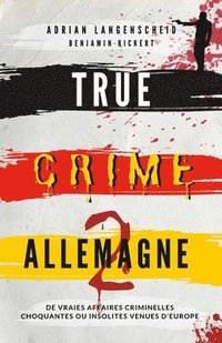 bokomslag True Crime Allemagne 2