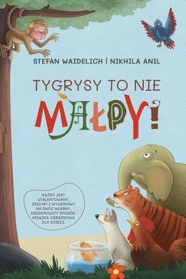 bokomslag Tygrysy to nie malpy!