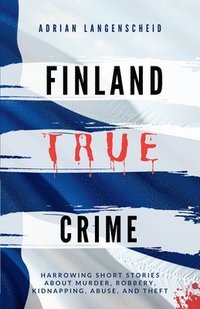 bokomslag Finland True Crime