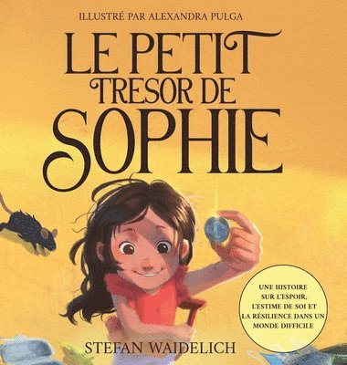 Stefan Waidelich, Sarah Schaufert, Stefan Waidelich - petit trésor de Sophie, Inbunden