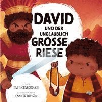 Tim Thornborough, Anna Tissen - David und der unglaublich große Riese, Inbunden