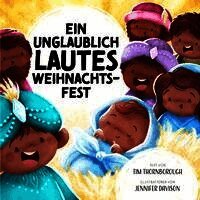 Tim Thornborough, Anna Tissen - Ein unglaublich lautes Weihnachtsfest, Inbunden