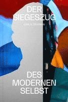 bokomslag Der Siegeszug des modernen Selbst