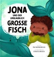 Tim Thornborough - Jona und der unglaublich große Fisch, Inbunden