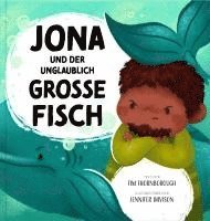 bokomslag Jona und der unglaublich große Fisch