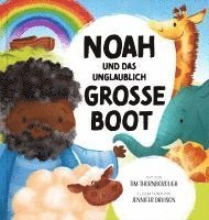 bokomslag Noah und das unglaublich große Boot