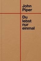 bokomslag Du lebst nur einmal