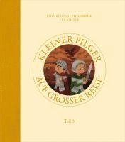 bokomslag Kleiner Pilger auf großer Reise (Teil 3)