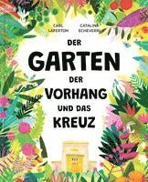 Der Garten, der Vorhang und das Kreuz