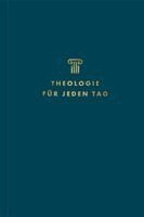 Kevin Deyoung - Theologie für jeden Tag, Inbunden
