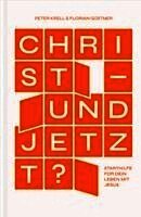 Christ - und jetzt?