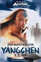 bokomslag Die Avatar-Chroniken: Der Aufstieg von Yangchen