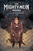 Jody Houser, Matthew Mercer, Liam O'Brien - Critical Role: The Mighty Nein Origins - Caleb Widogast, Inbunden