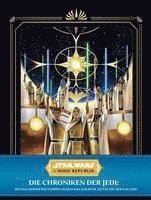 Star Wars: Die Hohe Republik: Die Chroniken der Jedi: Ein illustrierter Führer durch das Goldene Zeitalter der Galaxis