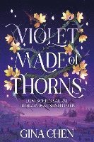 bokomslag Violet Made of Thorns - Dem Schicksal zu trotzen hat seinen Preis