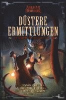 bokomslag Arkham Horror: Düstere Ermittlungen - Die gesammelten Novellen Band 2