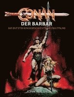 bokomslag Conan der Barbar - Die Entstehungsgeschichte des Kultfilms