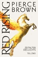 Pierce Brown - Red Rising: Zeitalter des Lichts, Häftad