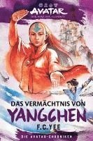 bokomslag Avatar - Der Herr der Elemente: Das Vermächtnis von Yangchen (Die Avatar-Chroniken 4)