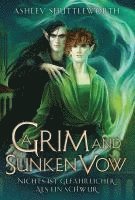 bokomslag A Grim and Sunken Vow - Nichts ist gefährlicher als ein Schwur (Hollow Star Saga 3) (Erstauflage mit Farbschnitt)